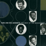 The Manhattans - Kiss And Say Goodbye: The Best Of The Manhattans '1995