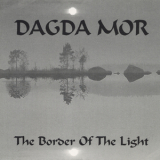 Dagda Mor - The Border Of The Light '1998