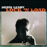 Denis Leary - Lock 'N Load '1997