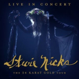 Stevie Nicks - Live In Concert: The 24 Karat Gold Tour '2020