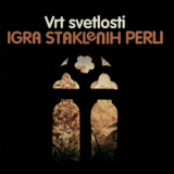 Igra Staklenih Perli - Vrt Svetlosti (Remastered 2007) '1980