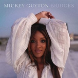 Mickey Guyton - Bridges '2020