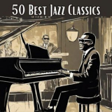 Various Artists - 50 Best Jazz Classics '2024