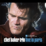 Chet Baker Trio - Live In Paris: The Radio France Recordings 1983-1984 '2022