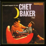 Chet Baker - Chet Baker Sings - It Could Happen To You '1958