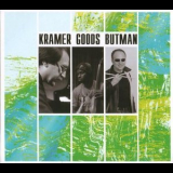 Kramer, Goods, Butman - Untitled '2008