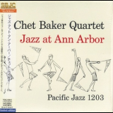 Chet Baker Quartet - Jazz At Ann Arbor '1955