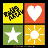 Radio Aktiv - Grije Nas Isto Sunce '2012