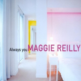 Maggie Reilly - Always You '2001-01-01