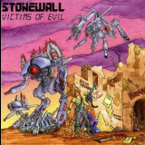 Stonewall - Victims Of Evil '2011