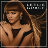 Leslie Grace - Leslie Grace '2016