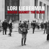 Lori Lieberman - Bricks Against The Glass '2019
