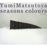 Yumi Matsutoya - Seasons Colours '2007