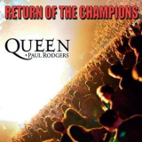 Queen & Paul Rodgers - Return Of The Champions '2005