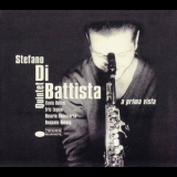 Stefano Di Battista - A Prima Vista '1998