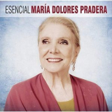 Maria Dolores Pradera - Esencial Maria Dolores Pradera '2013