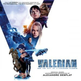 Alexandre Desplat - Valerian and the City of a Thousand Planets (Original Motion Picture Soundtrack) '2017