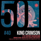 King Crimson - 21st Century Schizoid Man (KC50, Vol. 40) (Morgan Studios 1969 Incl Mel Collins & Jakko Jakszyk) '2019