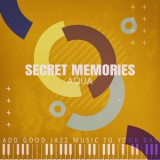 Aqua - Secret Memories '2021