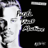 Purple Disco Machine - Discotheque '2019