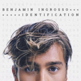 Benjamin Ingrosso - Identification '2018