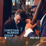 Christian McBride & Edgar Meyer - But Who's Gonna Play the Melody '2024