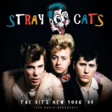 Stray Cats - The Ritz New York '88 '2024