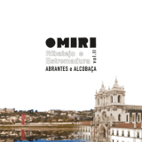 Omiri - Ribatejo e Estremadura vol.II: Abrantes e Alcobaca '2023