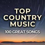 Various Artists - Top Country Music 100 Great Songs '2024