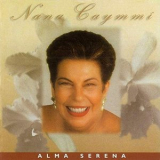Nana Caymmi - Alma Serena '1996