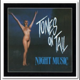 Tones on Tail - Night Music '1987