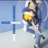 Dwight Yoakam - Tomorrow's Sounds Today '2000