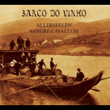Allerseelen & Sangre Cavallum - Barco Do Vinho '2006