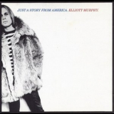 Elliott Murphy - Just A Story From America '1977