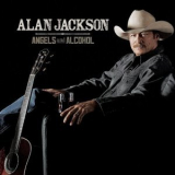 Alan Jackson - Angels and Alcohol '2015