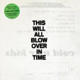 Cold War Kids - This Will All Blow Over in Time '2018