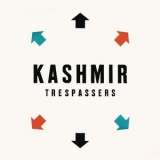 Kashmir - Trespassers '2010