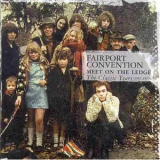 Fairport Convention - Meet On The Ledge - The Classic Years 1967-1975 CD2 '1975