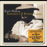 Kurt Maloo - Summer Of Better Times '2009