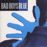 Bad Boys Blue - Bad Boys Blue '1993
