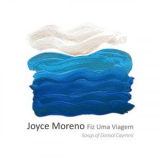Joyce Moreno - Fiz Uma Viagem '2017