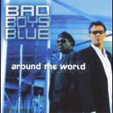 Bad Boys Blue - Around The World '2003