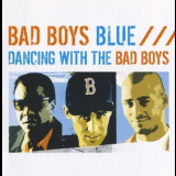 Bad Boys Blue - Dancing With The Bad Boys '1993