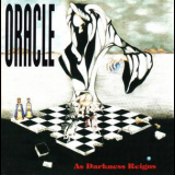 Oracle - As Darkness Reigns '1993