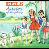 Eels - Daisies Of The Galaxy '2000