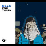 Eels - End Times (Deluxe Edition Bonus EP) (CD2) '2010