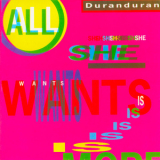 Duran Duran - The Singles 1986-1995: 05. All She Want Is '2004