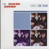 Duran Duran - Singles Boxset 1981-1985: 03. Girls On Film '2003