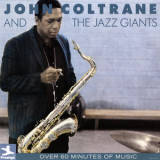 John Coltrane - And the Jazz Giants '1986
