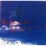 The Aqua Velvets - Reaching Shangri-la '2008